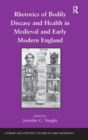 Image for Rhetorics of Bodily Disease and Health in Medieval and Early Modern England