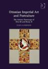 Image for Ottonian imperial art and portraiture  : the artistic patronage of Otto III and Henry II