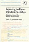 Image for Improving healthcare team communication  : building on lessons from aviation and aerospace