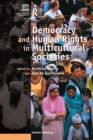 Image for Democracy and Human Rights in Multicultural Societies