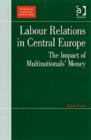 Image for Labour Relations in Central Europe