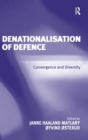 Image for Denationalisation of defence  : convergence and diversity