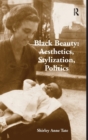 Image for Black Beauty: Aesthetics, Stylization, Politics