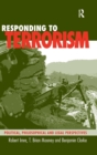 Image for Responding to terrorism  : political, philosophical and legal perspectives