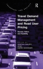 Image for Travel demand management and road user pricing  : success, failure and feasibility