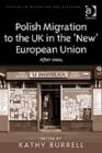 Image for Polish migration to the UK in the &#39;new&#39; European Union  : after 2004