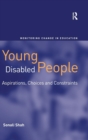 Image for Young disabled people  : aspirations, choices and constraints