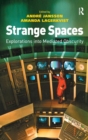 Image for Strange spaces  : explorations into mediated obscurity