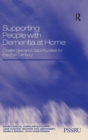 Image for Supporting people with dementia at home  : challenges and opportunities for the 21st century