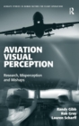 Image for Aviation visual perception  : research, misperception and mishaps