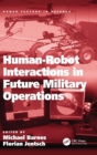 Image for Human-Robot Interactions in Future Military Operations