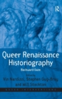 Image for Queer Renaissance Historiography