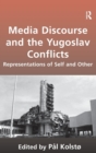 Image for Media Discourse and the Yugoslav Conflicts