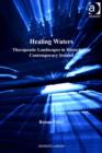 Image for Healing waters: therapeutic landscapes in historic and contemporary Ireland