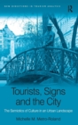 Image for Tourists, Signs and the City