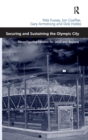 Image for Securing and sustaining the Olympic city  : reconfiguring London for 2012 and beyond