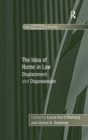 Image for The idea of home in law  : displacement and dispossession
