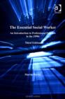 Image for The Essential Social Worker: An Introduction to Professional Practice in the 1990s