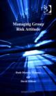 Image for Managing group risk attitude