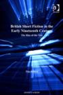 Image for British short fiction in the early nineteenth century: the rise of the tale