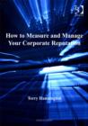 Image for How to measure and manage your corporate reputation