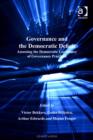 Image for Governance and the democratic deficit: assessing the democratic legitimacy of governance practices
