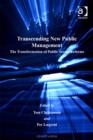 Image for Transcending new public management: the transformation of public sector reforms
