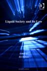 Image for Liquid society and its law