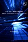 Image for New era, new religions: religious transformation in contemporary Brazil