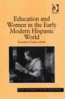 Image for Education and women in the early modern Hispanic world