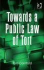 Image for Towards a public law of tort
