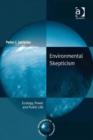 Image for Environmental skepticism: ecology, power and public life