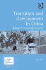 Image for Transition and development in China: towards shared growth