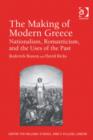 Image for The making of modern Greece: Nationalism, Romanticism, &amp; the uses of the past (1797-1896) : 11