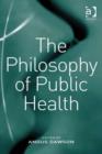 Image for The philosophy of public health