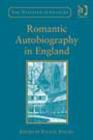 Image for Romantic autobiography in England