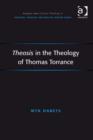 Image for Theosis in the theology of Thomas Torrance