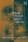 Image for Working through synthetic worlds