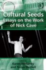 Image for Cultural seeds: essays on the work of Nick Cave