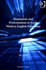Image for Humanism and Protestantism in early modern English education
