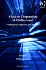 Image for Clash or cooperation of civilizations?: overlapping integration and identities
