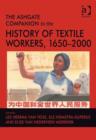 Image for The Ashgate Companion to the History of Textile Workers, 1650-2000