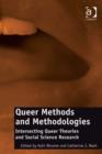 Image for Queer methods and methodologies: intersecting queer theories and social science research