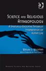 Image for Science and religious anthropology: a spiritually evocative naturalist interpretation of human life