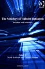 Image for The sociology of Wilhelm Baldamus: paradox and inference