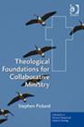 Image for Theological foundations for collaborative ministry: one of another