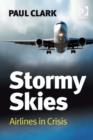 Image for Stormy skies: airlines in crisis