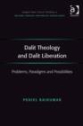 Image for Dalit theology and Dalit liberation: problems, paradigms and possibilities