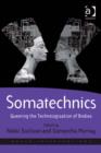 Image for Somatechnics: queering the technologisation of bodies