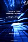 Image for European Union economic diplomacy: the role of the EU in external economic relations